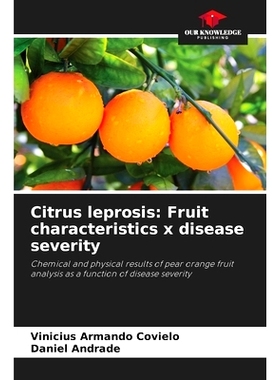 预订 Citrus leprosis: Fruit characteristics x disease severity: Chemical and physical results of pear orange fruit analy