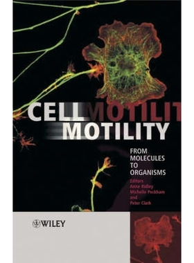 预订 Cell Motility - From Molecules To Organisms 细胞运动性：从分子到有机体: 9780470848722