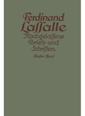 预订 Lassalles Briefwechsel aus den Jahren seiner Arbeiteragitation 1862–1864: 9783662017807
