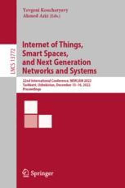 [预订]Internet of Things, Smart Spaces, and Next Generation Networks and Systems: 22nd International Confe 9783031302572 书籍/杂志/报纸 科学技术类原版书 原图主图