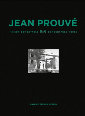 预订 Jean Prouvé: Maison Démontable 6x6 Demountable House: 9782909187082