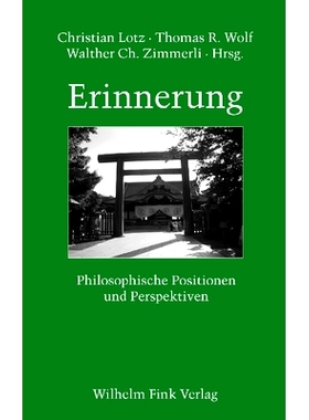 预订 Erinnerung: Philosophische Positionen und Perspektiven 记忆：哲学立场与视角: 9783770540181