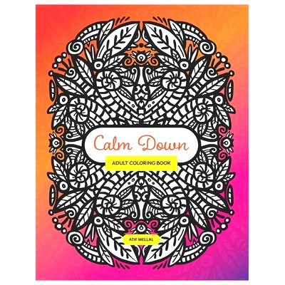 预订 Calm Down - Adult Colouring Book: Colouring Book With Symmetrical Drawing and Patterns To Relieve Your Stress: 9781
