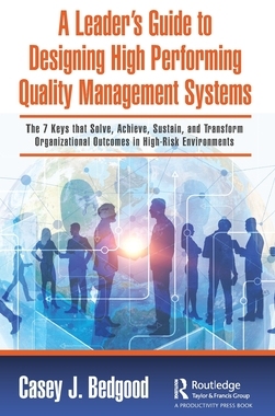 预订 A Leader’s Guide to Designing High Performing Quality Management Systems