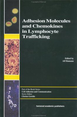 【预订】Adhesion Molecules and Chemokines in Lymphocyte Trafficking