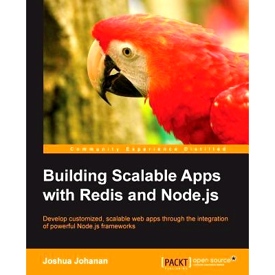 预订 Building Scalable Apps with Redis and Node.js 用Redis和Node.js构建可扩展的应用: 9781783984480