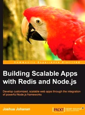 预订 Building Scalable Apps with Redis and Node.js 用Redis和Node.js构建可扩展的应用: 9781783984480