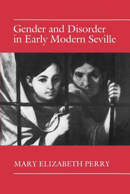 【预订】Gender and Disorder in Early Modern Seville