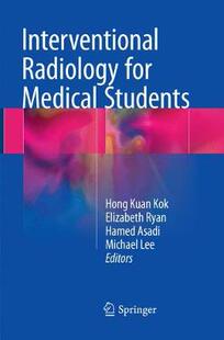 【预订】Interventional Radiology for Medical Students