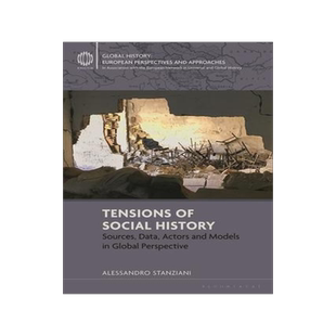 [预订]Tensions of Social History: Sources, Data, Actors and Models in Global Perspective 9781350276826