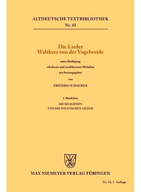 预订 Die Lieder Walthers von der Vogelweide: 1. Bändchen. Die religiösen und die politischen Lieder: 9783111239552
