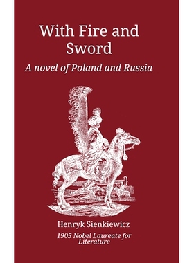 预订 With Fire and Sword: A Novel of Poland and Russia: 9781667167848