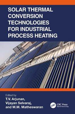 [预订]Solar Thermal Conversion Technologies for Industrial Process Heating 9781032203249