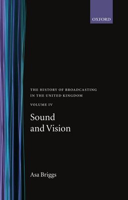 【预订】The History of Broadcasting in the United Kingdom: Volume IV: Sound and Vision