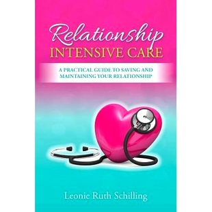 Care 9781925471007 relationship saving Relationship Intensive and practical your 预订 guide maintaining