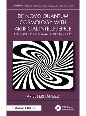 预订 De Novo Quantum Cosmology with Artificial Intelligence: Applications of Formal Autoencoders 基于人工智能的从头算量