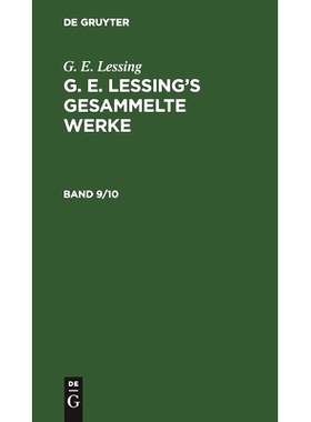 预订 Lessing’S Gesammelte Werke Bd. 9/10 Lessgw: 9783112456491