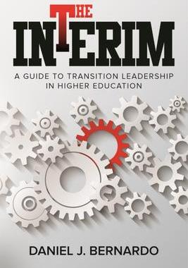 [预订]The Interim: A Guide to Transition Leadership in Higher Education 9780874224139