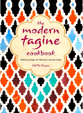 预订 The Modern Tagine Cookbook: Delicious Recipes for Moroccan One-Pot Meals
