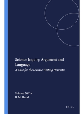 预订 Science Inquiry, Argument and Language: A Case for the Science Writing Heuristic 科学探究、论证和语言：科学写作启发