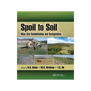 [预订]Spoil to Soil: Mine Site Rehabilitation and Revegetation 9781032096414