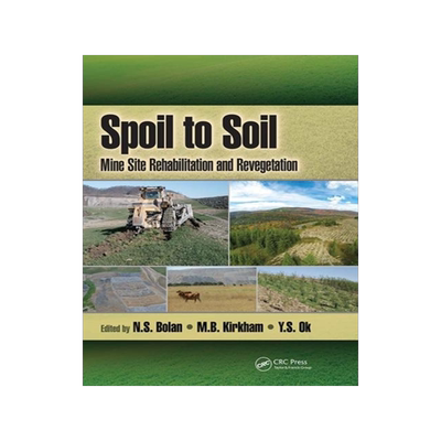[预订]Spoil to Soil: Mine Site Rehabilitation and Revegetation 9781032096414