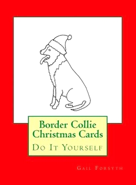 预订 Border Collie Christmas Cards: Do It Yourself: 9781516843312