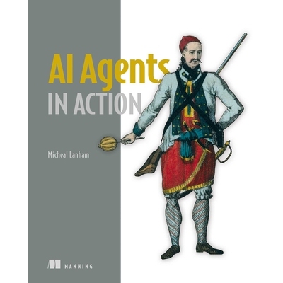 预订 AI Agents in Action 人工智能代理的实际应用: 9781633436343