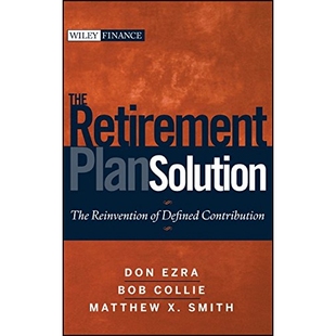 9780470398852 Retirement 退休计划解答：再建固定交费 Contribution Defined Reinvention Solution Plan The 预订