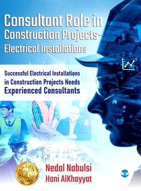预订 Consultant Role in Construction Projects - Electrical Installations: Successful Electrical Installations in Constru