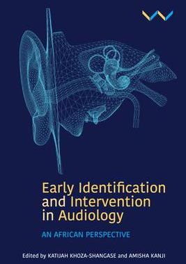 [预订]Early Detection and Intervention in Audiology: An African Perspective 9781776146611