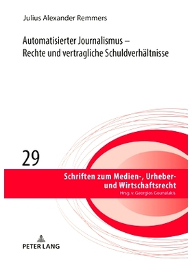 预订 Automatisierter Journalismus – Rechte und vertragliche Schuldverhältnisse: 9783631857182