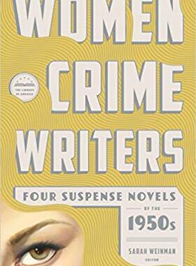 预订 【】Women Crime Writers: Four Suspense Novels of the 1950s: Mischief / The Blunderer / Beast in View / Fools’ ...