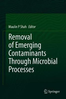 【预订】Removal of Emerging Contaminants through Microbial Processes