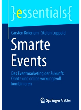 预订 Smarte Events: Das Eventmarketing der Zukunft: Onsite und online wirkungsvoll kombinieren: 9783658352165