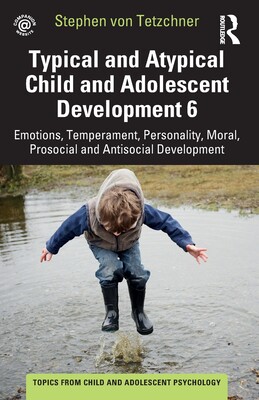 【预订】Typical and Atypical Child and Adolescent Development 6 Emotions, Te 9781032267791