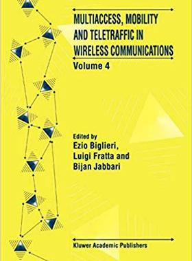 【预订】Multiaccess, Mobility and Teletraffic in Wireless Communications: Volume 4 9781441951090