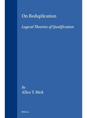 预订 On Reduplication: Logical Theories of Qualification 论重叠：资格的逻辑理论: 9789004105393