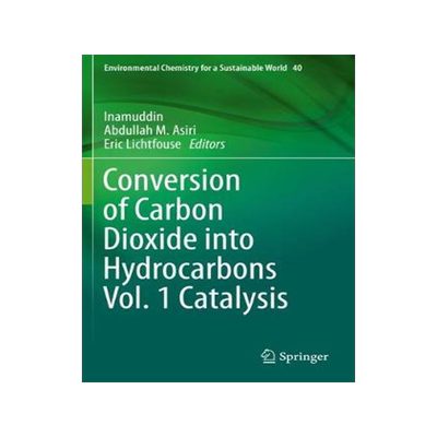 预订 Conversion of Carbon Dioxide into Hydrocarbons Vol. 1 Catalysis
