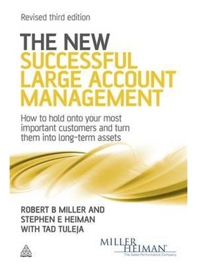 预订 The New Successful Large Account Management: How to Hold onto Your Most Important Customers and Turn Them into Long