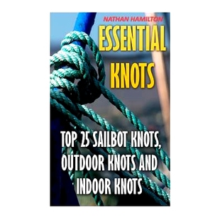 Top Indoor Essential 9781545508671 And Knots Outdoor 预订 Sailbot