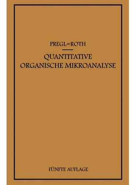 预订 Quantitative Organische Mikroanalyse: 9783662371633