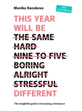 预订 This Year Will Be Different: The insightful guide to becoming a freelancer: 9783950396706