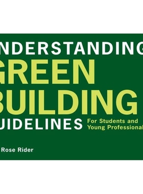 预订 Understanding Green Building Guidelines: For Students and Young Professionals 了解绿色建筑指南：适合学生和年轻专业