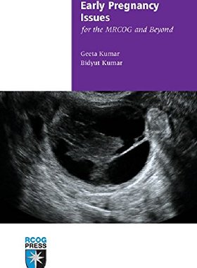 【预订】Early Pregnancy Issues for the MRCOG and Beyond