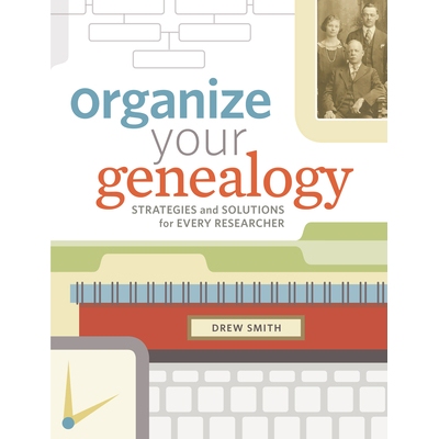 预订 Organize Your Genealogy: Strategies and Solutions for Every Researcher: 9781440345036