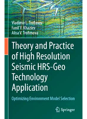 预订 Theory and Practice of High Resolution Seismic HRS-Geo Technology Application: Optimizing Environment Model Selecti