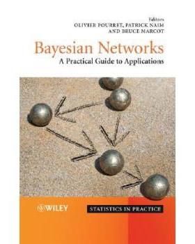 【预订】Bayesian Networks - A Practial Guide To Applications
