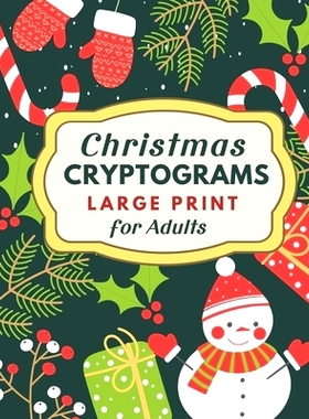 预订 Christmas Cryptograms Puzzle Book for Adults: Festive Brain Teasers in Large Print With Hints and Answers: 97988662