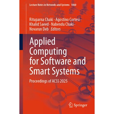 预订 Applied Computing for Software and Smart Systems Proceedings of ACSS 2025 第12届软件与智能系统应用计算国际研讨会 20